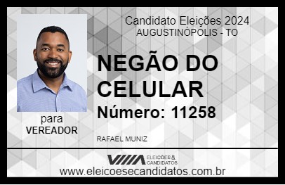 Candidato NEGÃO DO CELULAR 2024 - AUGUSTINÓPOLIS - Eleições