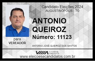 Candidato ANTONIO QUEIROZ 2024 - AUGUSTINÓPOLIS - Eleições