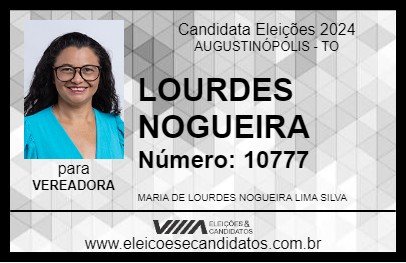 Candidato LOURDES NOGUEIRA 2024 - AUGUSTINÓPOLIS - Eleições