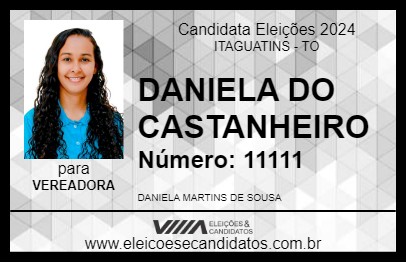 Candidato DANIELA DO CASTANHEIRO 2024 - ITAGUATINS - Eleições