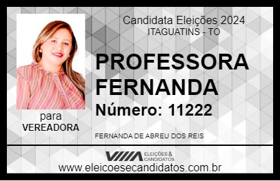 Candidato PROFESSORA FERNANDA 2024 - ITAGUATINS - Eleições