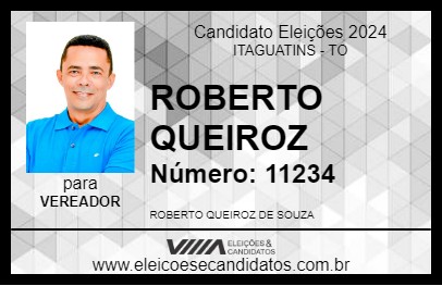 Candidato ROBERTO QUEIROZ 2024 - ITAGUATINS - Eleições