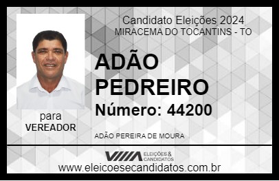 Candidato ADÃO PEDREIRO 2024 - MIRACEMA DO TOCANTINS - Eleições