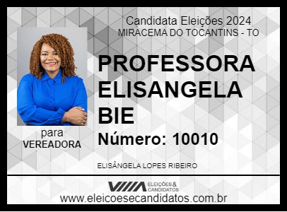 Candidato PROFESSORA ELISANGELA BIE 2024 - MIRACEMA DO TOCANTINS - Eleições