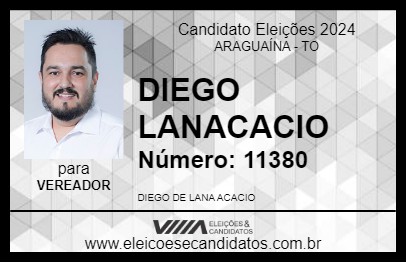 Candidato DIEGO LANACACIO 2024 - ARAGUAÍNA - Eleições