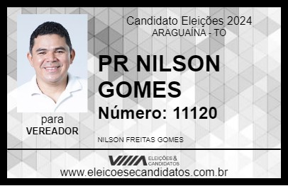 Candidato PR NILSON GOMES 2024 - ARAGUAÍNA - Eleições