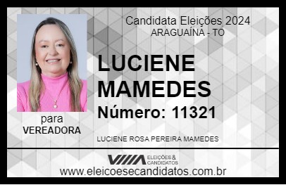 Candidato LUCIENE MAMEDES 2024 - ARAGUAÍNA - Eleições