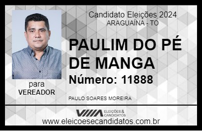 Candidato PAULIM DO PÉ DE MANGA 2024 - ARAGUAÍNA - Eleições