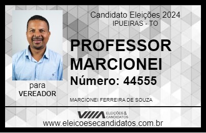 Candidato PROFESSOR MARCIONEI 2024 - IPUEIRAS - Eleições