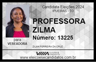 Candidato PROFESSORA ZILMA 2024 - IPUEIRAS - Eleições