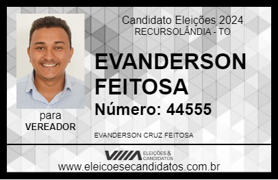 Candidato EVANDERSON FEITOSA 2024 - RECURSOLÂNDIA - Eleições