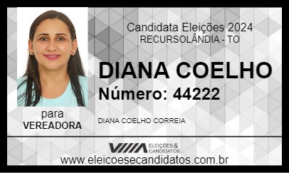 Candidato DIANA COELHO 2024 - RECURSOLÂNDIA - Eleições