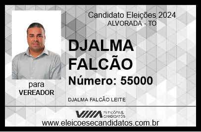 Candidato DJALMA FALCÃO 2024 - ALVORADA - Eleições