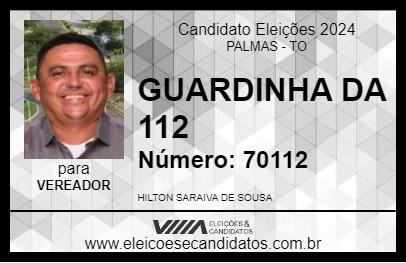 Candidato GUARDINHA DA 112 2024 - PALMAS - Eleições