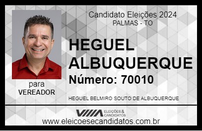 Candidato HEGUEL ALBUQUERQUE 2024 - PALMAS - Eleições