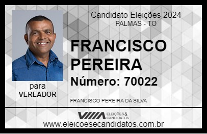 Candidato FRANCISCO PEREIRA 2024 - PALMAS - Eleições