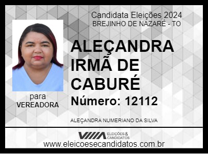 Candidato ALEÇANDRA IRMÃ DE CABURÉ 2024 - BREJINHO DE NAZARÉ - Eleições