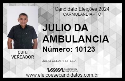 Candidato JULIO DA AMBULANCIA 2024 - CARMOLÂNDIA - Eleições