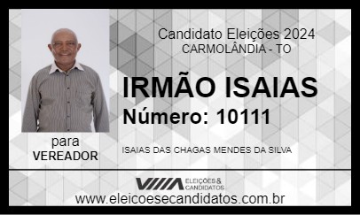 Candidato IRMÃO ISAIAS 2024 - CARMOLÂNDIA - Eleições