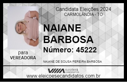 Candidato NAIANE BARBOSA 2024 - CARMOLÂNDIA - Eleições