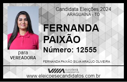 Candidato FERNANDA PAIXÃO 2024 - ARAGUAÍNA - Eleições