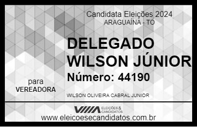 Candidato DELEGADO WILSON JÚNIOR 2024 - ARAGUAÍNA - Eleições