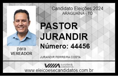 Candidato PASTOR JURANDIR 2024 - ARAGUAÍNA - Eleições