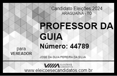 Candidato PROFESSOR DA GUIA 2024 - ARAGUAÍNA - Eleições