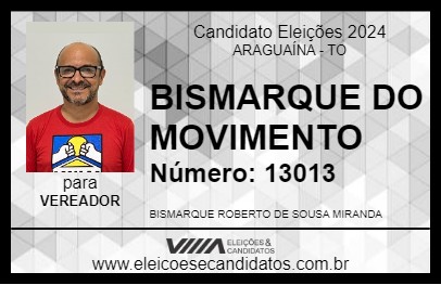 Candidato BISMARQUE DO MOVIMENTO 2024 - ARAGUAÍNA - Eleições