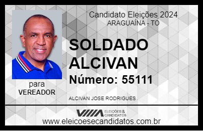 Candidato SOLDADO ALCIVAN 2024 - ARAGUAÍNA - Eleições