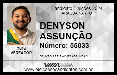 Candidato DENYSON ASSUNÇÃO 2024 - ARAGUAÍNA - Eleições