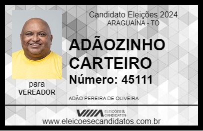 Candidato ADÃOZINHO CARTEIRO 2024 - ARAGUAÍNA - Eleições