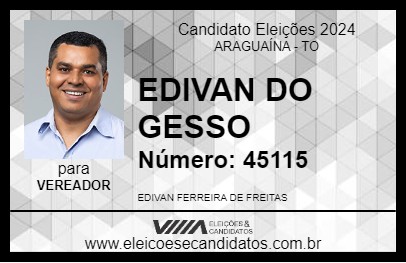 Candidato EDIVAN DO GESSO 2024 - ARAGUAÍNA - Eleições