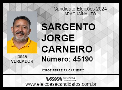 Candidato SARGENTO JORGE CARNEIRO 2024 - ARAGUAÍNA - Eleições