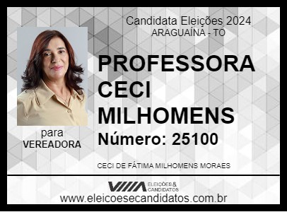 Candidato PROFESSORA CECI MILHOMENS 2024 - ARAGUAÍNA - Eleições