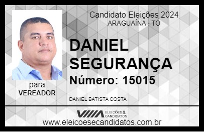 Candidato DANIEL SEGURANÇA 2024 - ARAGUAÍNA - Eleições