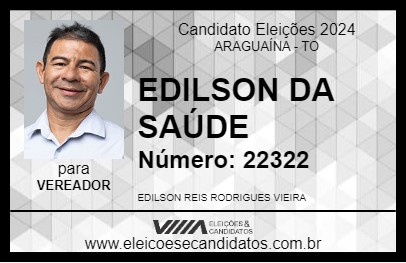 Candidato EDILSON DA SAÚDE 2024 - ARAGUAÍNA - Eleições