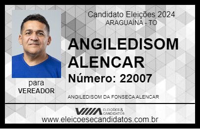 Candidato ANGILEDISOM ALENCAR 2024 - ARAGUAÍNA - Eleições