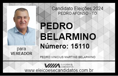 Candidato PEDRO BELARMINO 2024 - PEDRO AFONSO - Eleições