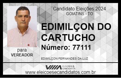 Candidato EDIMILÇON DO CARTUCHO 2024 - GOIATINS - Eleições