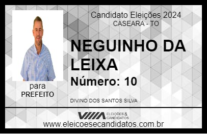 Candidato NEGUINHO DA LEIXA 2024 - CASEARA - Eleições