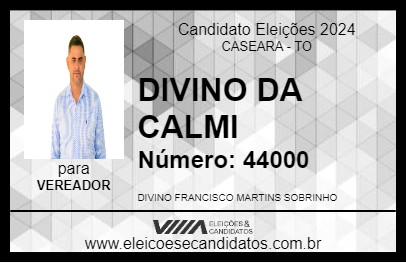 Candidato DIVINO DA CALMI 2024 - CASEARA - Eleições