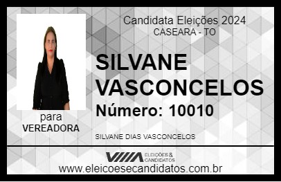 Candidato SILVANE VASCONCELOS 2024 - CASEARA - Eleições