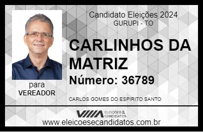 Candidato CARLINHOS DA MATRIZ 2024 - GURUPI - Eleições