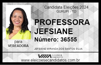 Candidato PROFESSORA JEFSIANE 2024 - GURUPI - Eleições