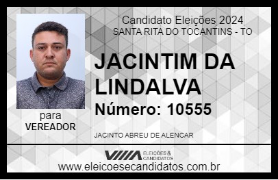 Candidato JACINTIM DA LINDALVA 2024 - SANTA RITA DO TOCANTINS - Eleições