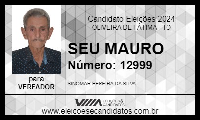 Candidato SEU MAURO 2024 - OLIVEIRA DE FÁTIMA - Eleições