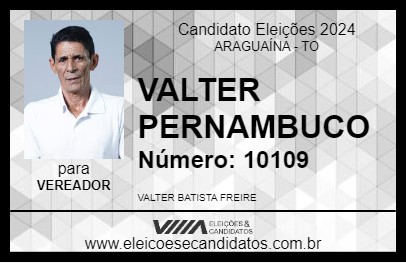 Candidato VALTER PERNAMBUCO 2024 - ARAGUAÍNA - Eleições