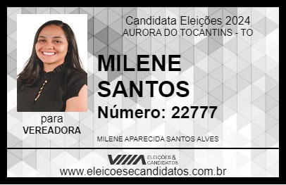 Candidato MILENE SANTOS 2024 - AURORA DO TOCANTINS - Eleições