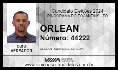 Candidato ORLEAN 2024 - PINDORAMA DO TOCANTINS - Eleições